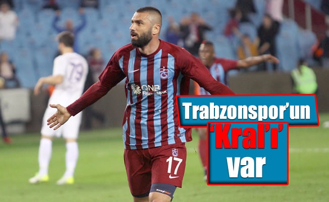 Trabzonspor'un 'Kral'ı' var