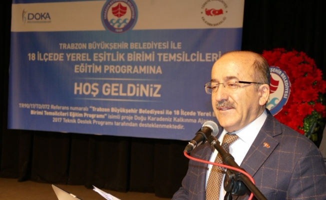 Trabzon’un 18 ilçesinde yerel eşitlik masası kuruluyor