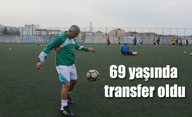 69 yaşında transfer oldu