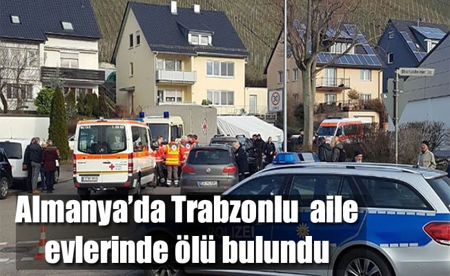 Almanya'da Trabzonlu  aile evlerinde ölü bulundu