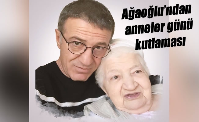 Trabzonspor Başkanı  Ahmet Ağaoğlu anneler gününü kutladı