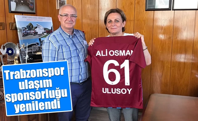 Trabzonspor ulaşım sponsorluğu yenilendi