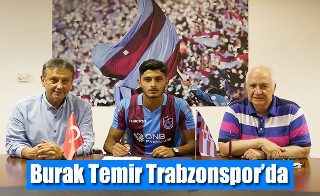 Burak Temir Trabzonspor'da