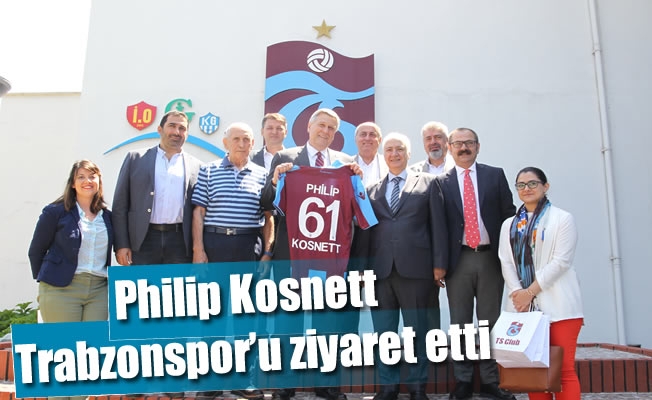 Philip Kosnett Trabzonspor'u ziyaret etti