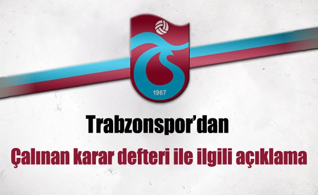 Trabzonspor'dan karar defteri ile ilgili açıklama