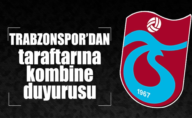 Trabzonspor'dan taraftarına kombine duyurusu