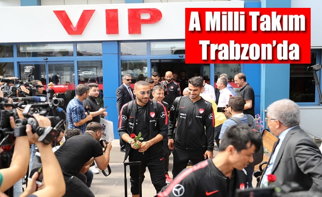 A Milli Takım Trabzon'da