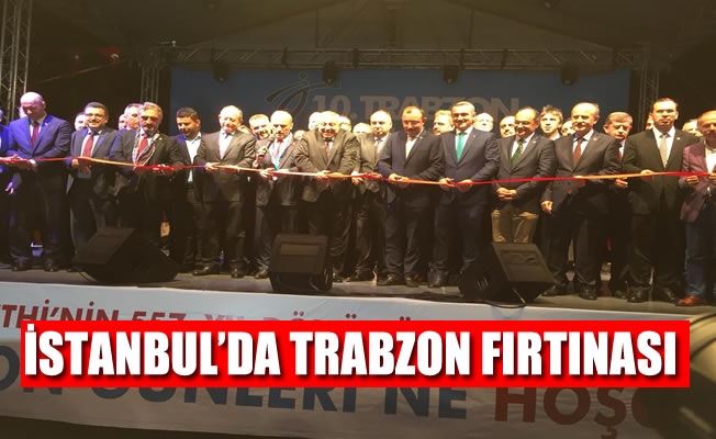 Trabzon Tanıtım Günleri İstanbul'da başladı.