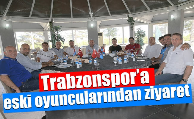 Trabzonspor'a eski oyuncularından  ziyaret