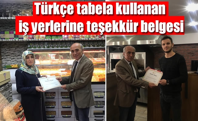 Türkçe tabela kullanan iş yerlerine teşekkür belgesi