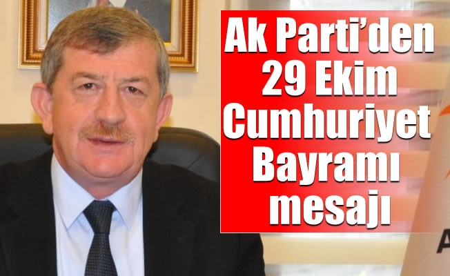 Ak Parti'den 29 Ekim Cumhuriyet Bayramı mesajı