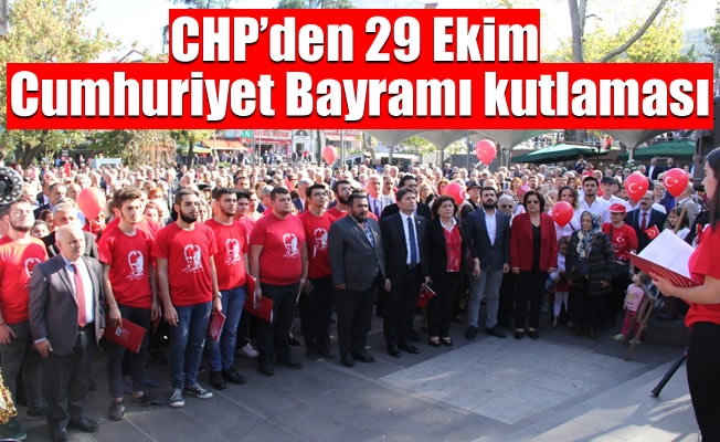CHP'den 29 Ekim Cumhuriyet Bayramı kutlaması