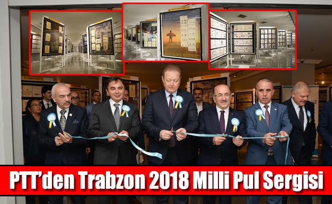 PTT’den Trabzon 2018 Milli Pul Sergisi