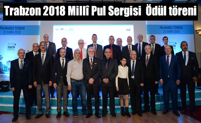 Trabzon 2018 Millî Pul Sergisi  Ödülleri sahiplerini buldu
