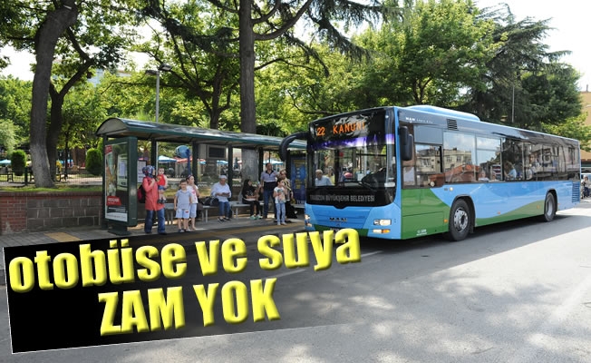 Trabzon'da otobüse ve suya zam yok