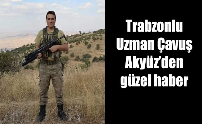 Trabzonlu askerden güzel haber
