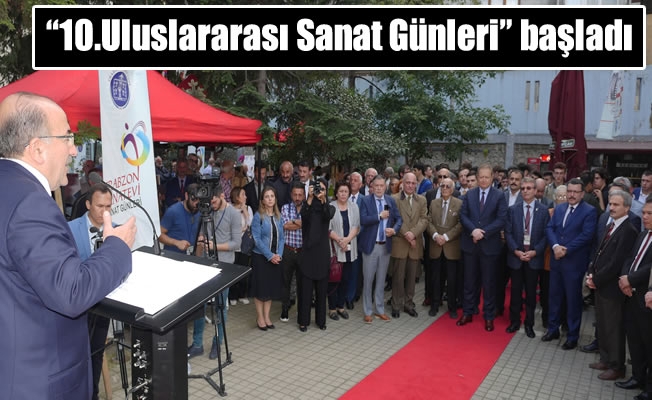 "Uluslararası Sanat Günleri"  Trabzon'da başladı