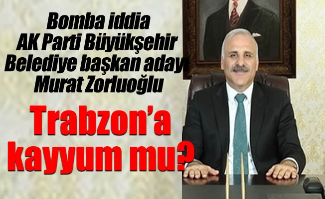 Trabzon'a kayyum mu?