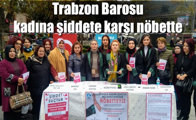 Trabzon Barosu kadına şiddete karşı nöbette