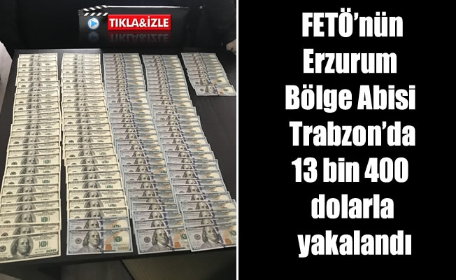 FETÖ'nün Erzurum Bölge Abisi Trabzon'da yakalandı