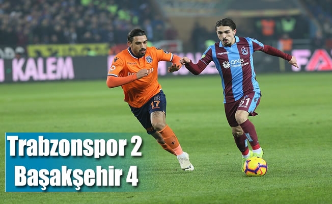 Trabzonspor 2-Başakşehir 4