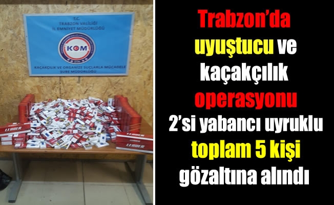 Trabzon'da uyuşturucu operasyonu 5 gözaltı