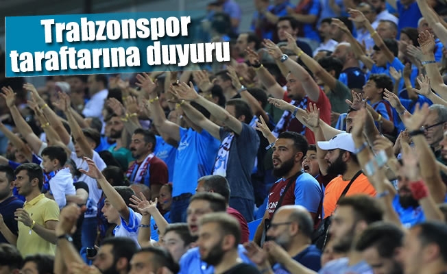 Trabzonspor taraftarına duyuru