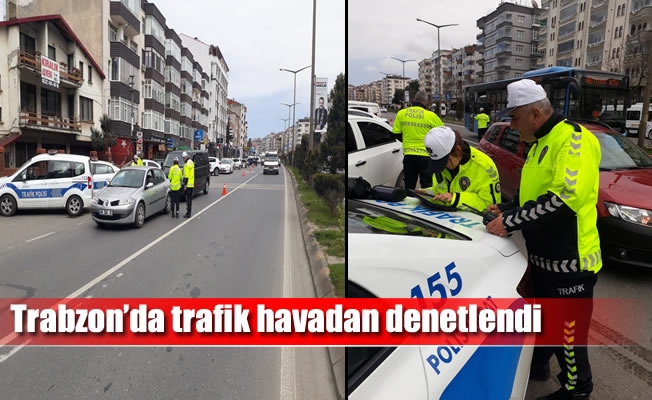 Trabzon'da trafik havadan denetlendi