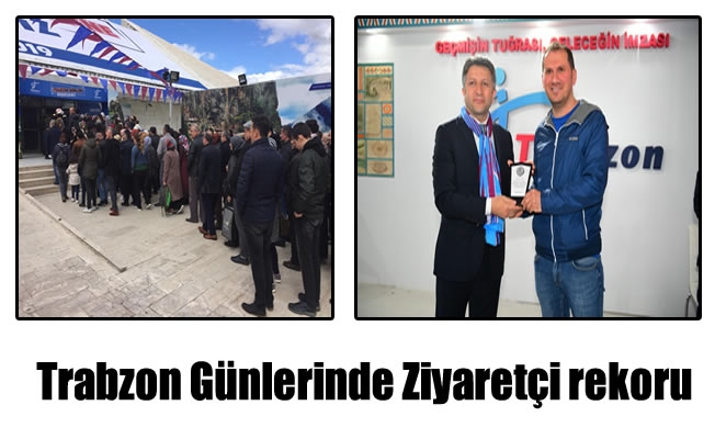 Trabzon Günlerinde Ziyaretçi rekoru