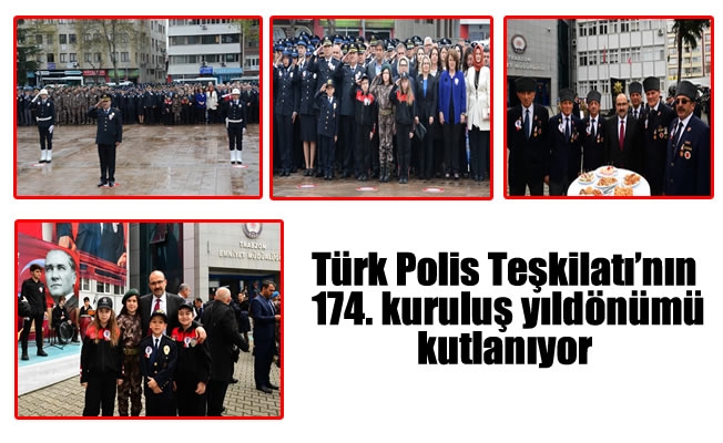 Türk Polis Teşkilatının 174. kuruluş yıl dönümü