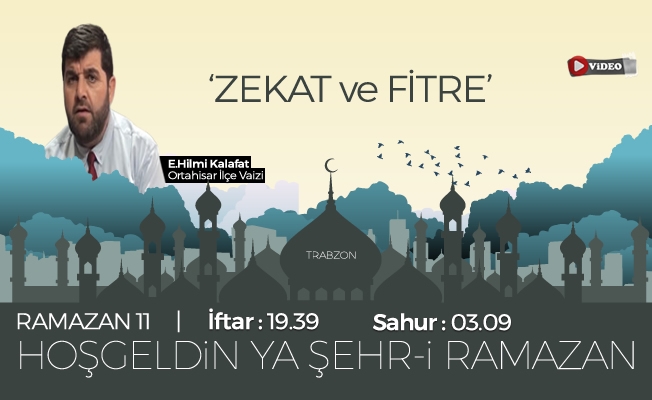 16 Mayıs 2019 Trabzon iftar vakti |"Zekat ve Fitre"