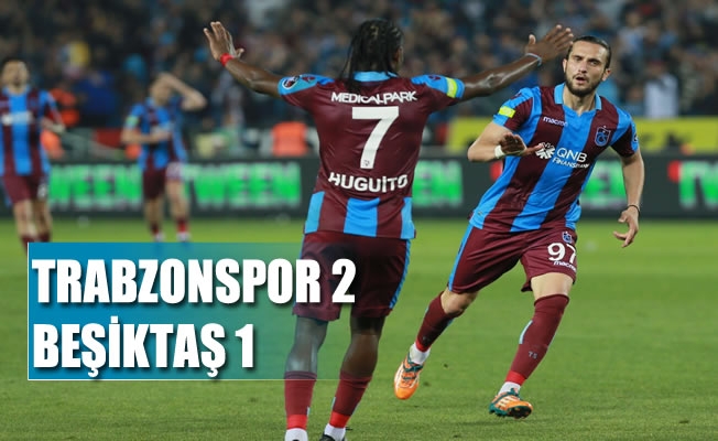 Trabzonspor 2- Beşiktaş 1