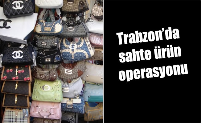 Trabzon'da sahte ürün operasyonu