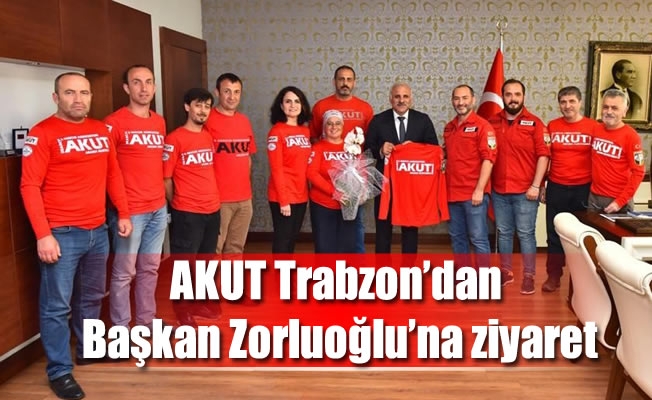 AKUT Trabzon’dan Başkan Zorluoğlu’na ziyaret