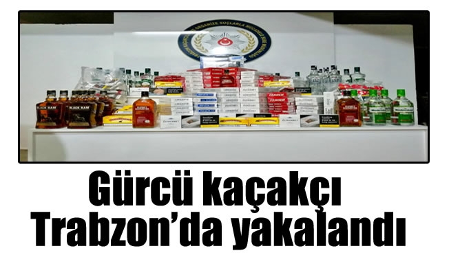 Gürcü kaçakçı Trabzon'da yakalandı