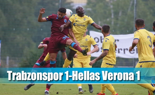 Trabzonspor 1-Hellas Verona 1