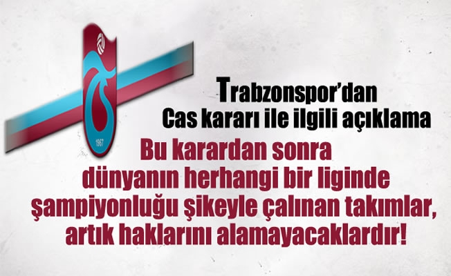 Trabzonspor'dan Cas kararı ile ilgili açıklama