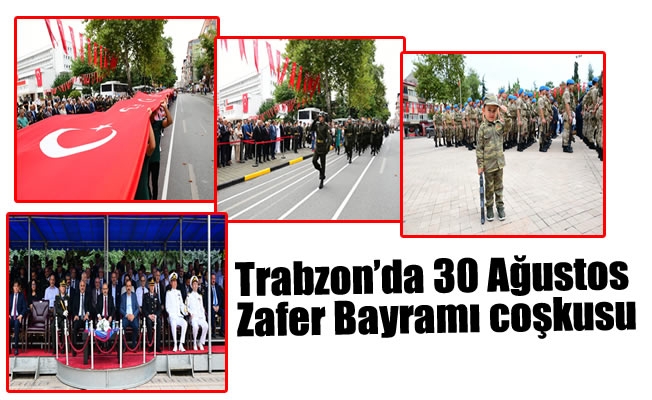 Trabzon'da 30 Ağustos zafer bayramı coşkusu