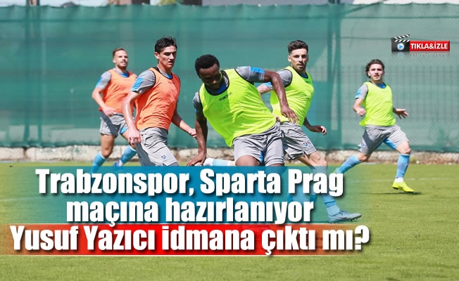 Trabzonspor, Sparta Prag maçına hazırlanıyor