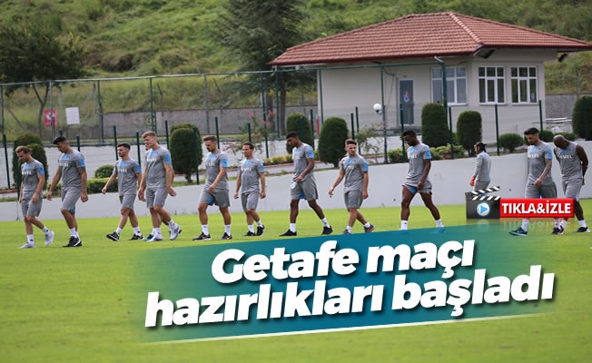 Trabzonspor'da Getafe maçı hazırlıkları başladı