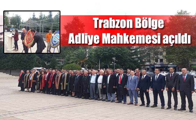 Trabzon Bölge Adliye Mahkemesi hizmete girdi