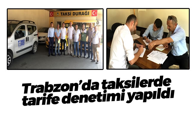 Trabzon’da taksilerde tarife denetimi yapıldı