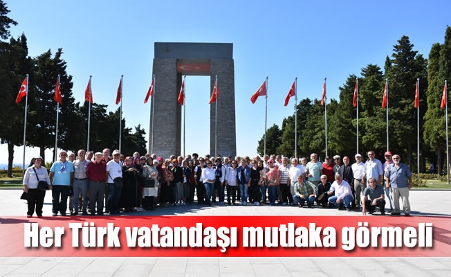Her Türk vatandaşı mutlaka görmeli