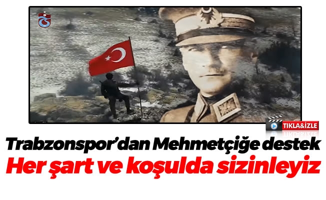 Trabzonspor'dan Mehmetçiğe destek