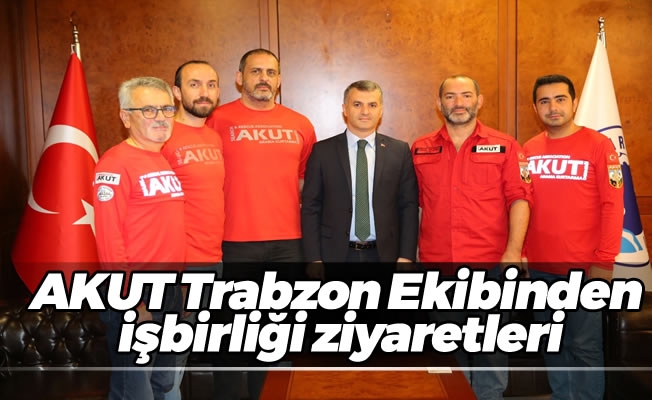 AKUT Trabzon Ekibinden işbirliği ziyaretleri