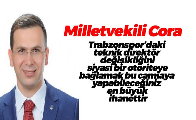 Cora'dan Trabzonspor açıklaması