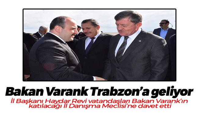 Bakan Varank Trabzon'a geliyor
