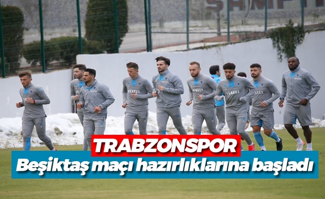 Beşiktaş maçı hazırlıkları başladı