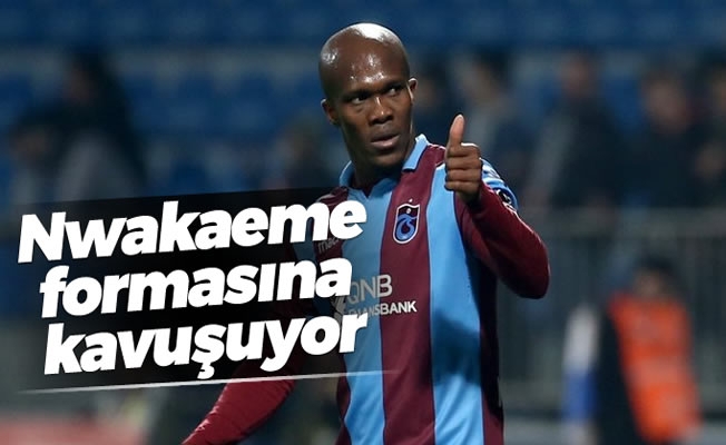 Trabzonspor'da Nwakaeme formasına kavuşuyor