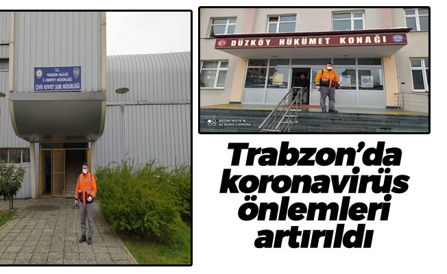 Trabzon'da koronavirüs önlemleri artırıldı